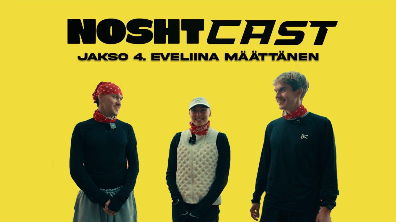 Eveliina Määttänen | NOSHTCAST #4